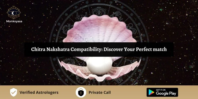 Chitra Nakshatra Compatibility
